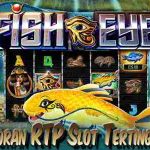 Situs Bocoran RTP Slot Tertinggi Hari Ini Fish Eye